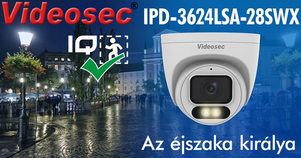 Videosec IPW-3624LSA-28SWX, az éjszaka királya