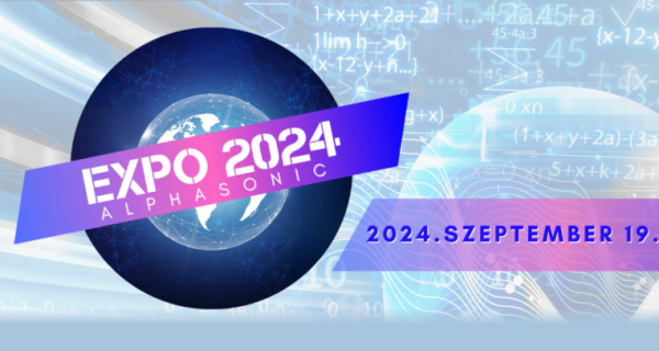 Fedezze fel a jövő technológiáit az Alphasonic Expo-n 2024-ben is! 