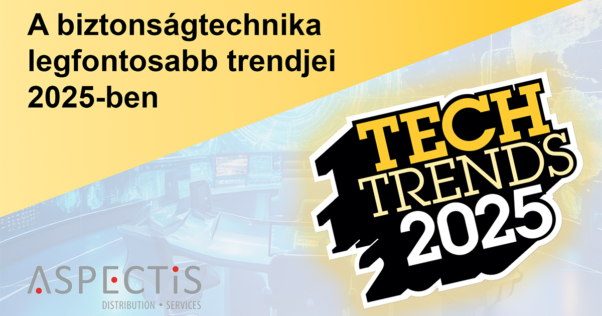 2025 meghatározó technológiai trendjei az Axis szerint